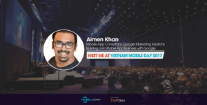 Google - Aimen Khan, Vietnam Mobile Day, tin tuc cong nghe
